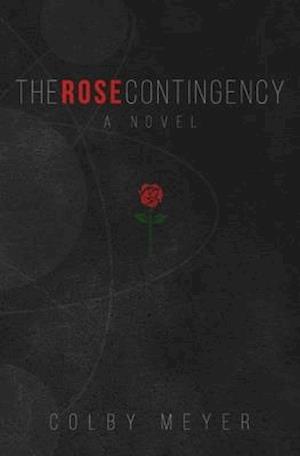 The Rose Contingency