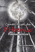 Cantos triste da PHoenix