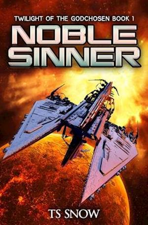 Noble Sinner: A Space Opera Epic