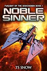 Noble Sinner: A Space Opera Epic 