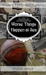 Worse Things Happen at Sea: A Clara Fitzgerald Mystery 