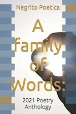 A family of Words: : 2021 Poetry Anthology 