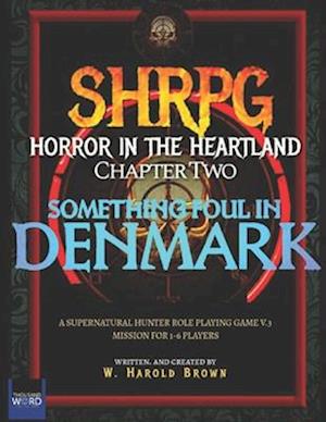 SHRPG Horror in the Heartland Episode Two