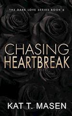 Chasing Heartbreak - Special Edition