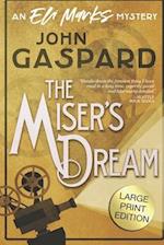 The Miser's Dream - Large Print Edition: An Eli Marks Mystery 