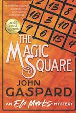 The Magic Square - Large Print Edition: An Eli Marks Mystery 