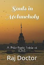 Souls in Melancholy: A Philo-Poetic Fable of LOVE 