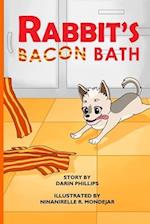 Rabbit's Bacon Bath