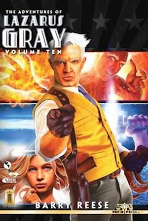 The Adventures of Lazarus Gray Volume Ten