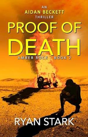 Proof of Death: An Aidan Beckett Crime Thriller - Amber Rock Book 2