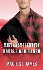 Mistaken Identity at Double Dog Ranch: A Clean Contemporary Western Romance 