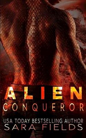 Alien Conqueror: A Dark Sci-Fi Romance