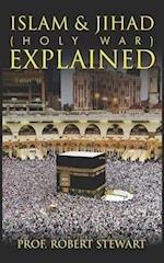 Islam & Jihad (Holy War) Explained 