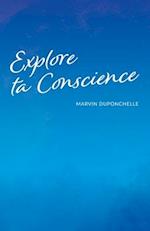 Explore ta conscience