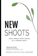 New Shoots: People making fresh choices in a changing world 