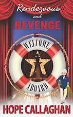 Rendezvous and Revenge: A Cruise Ship Cozy Mystery Novel 