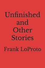 Unfinished and Other Stories 