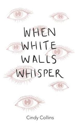 When White Walls Whisper