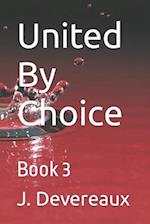 United By Choice: Book 3 