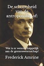 De schoonheid van de antroposofie, of