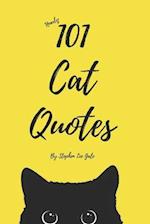 101 Cat Quotes*: *well nearly 