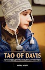 Tao of Davis: A Story of Developmental Disability in a Mountain Town 