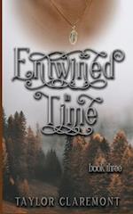 Entwined in Time:: Book Three 