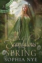 A Scandalous Spring 