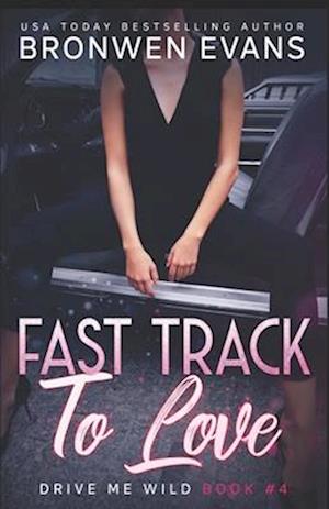 Fast Track To Love : Bad Boy Autos