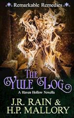 The Yule Log: A Paranormal Women's Fiction Novel: (Remarkable Remedies) 