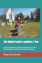 The United Empire Loyalists & You 