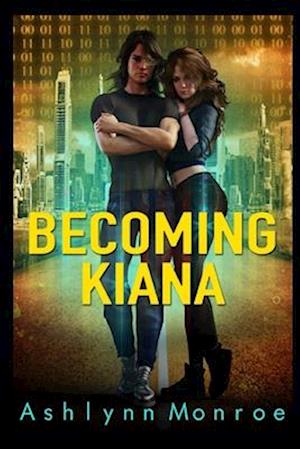 Becoming Kiana