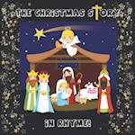 THE CHRISTMAS STORY : IN RHYME! 
