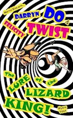 Marital Bliss with Darryn Do and Felicity Twist: The Lure of the Lizard King! 