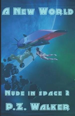 Nude in Space 2 - A New World