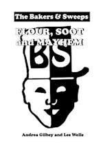 The Bakers and Sweeps - Flour, Soot and Mayhem 