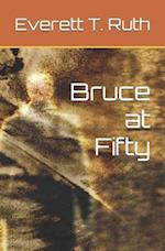 Bruce at Fifty 