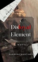 A Disloyal Element