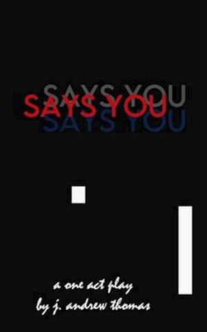 Says You