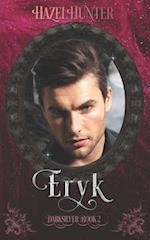 Eryk (Darksilver Book 2): A Dark Vampire Romance 