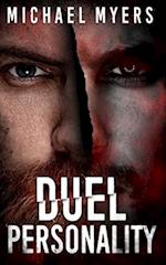 Duel Personality: Psychological Thriller with an Unusal Twist 