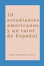 10 estudiantes americanos y un tutor de Español