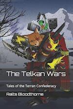 The Telkan Wars: Tales of the Terran Confederacy 