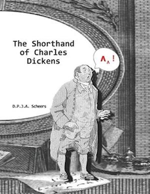 The Shorthand of Charles Dickens