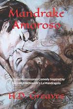 Mandrake Amoroso: An Italian Renaissance Comedy 