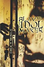 Slave of the Idolmaker 