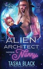 Alien Architect Needs a Nanny: Alien Nanny Agency #1 