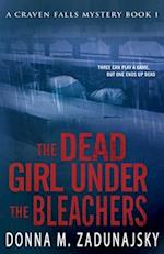 The Dead Girl Under the Bleachers 