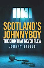 Scotland's Johnnyboy: The Bird That Never Flew 