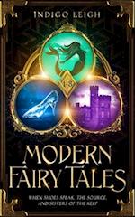 Modern Fairy Tales 1-3: Cindi/Ella: When Shoes Speak, The Source, and Sisters of the Keep 